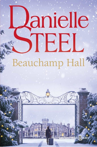 Beauchamp Hall - Danielle Steel