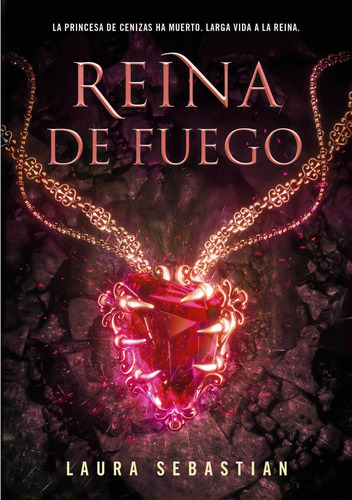 Libro Reina De Fuego (princesa De Cenizas 3) - Sebastian, La