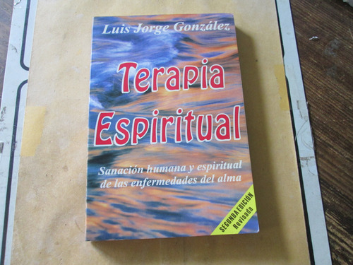 Terapia Espiritual, Luis Jorge González