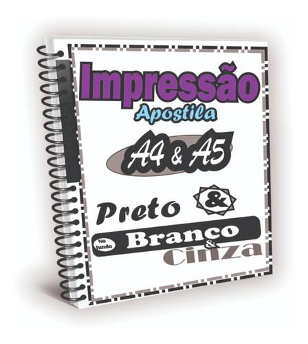 Impressão 1 Apostila 280 Pág A4 Preto & Branco Encadernada