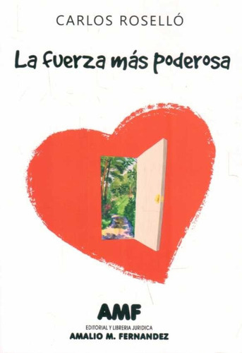 La Fuerza Más Poderosa, De Carlos Roselló. Editorial Amf En Español