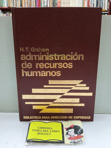 Administración De Recursos Humanos - H T Graham - Empresas