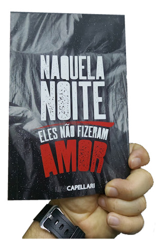 Livro Naquela Noite Eles Não Fizeram Amor Versão Pdf Pr. Levi Capellari