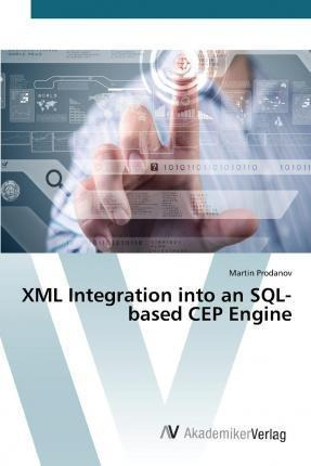 Libro Xml Integration Into An Sql-based Cep Engine - Prod...