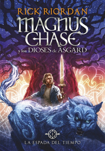 Magnus Chase 1 (td) - La Espada Del Tiem - Riordan, Rick