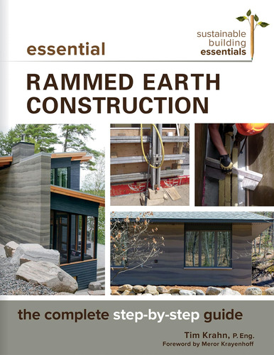 Libro: Essential Rammed Earth Construction: The Complete Ste