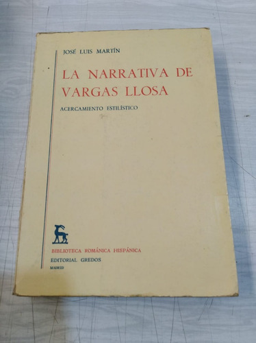 La Narrativa De Vargas Llosa - Martín - Gredos [usado] 