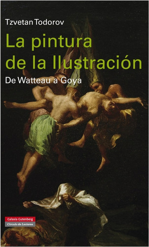 La Pintura De La Ilustracion : De Watteau A Goya (libro)