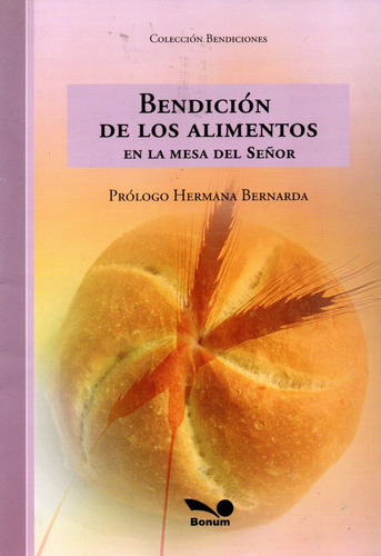 Unionlibros | Bendición De Los Alimentos - Hna Bernarda #693