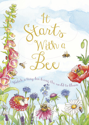 Libro It Starts With A Bee: Watch A Tiny Bee Bring The Wo...