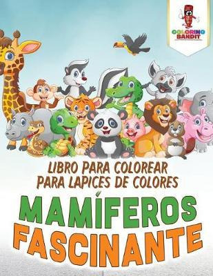 Libro Mam Feros Fascinante - Coloring Bandit