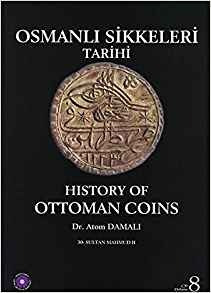 Historia De Las Monedas Otomanas Volumen 8 Osmanli Sikkeleri