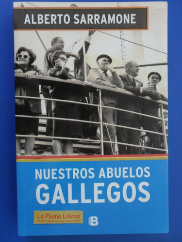 Nuestros Abuelos Gallegos (1aed Nuevo) Sarramone Alberto #