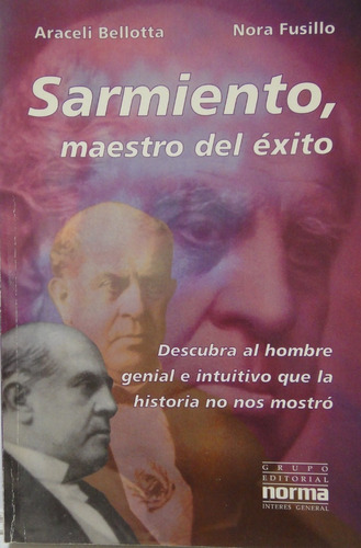 Sarmiento Maestro Del Éxito Bellotta Fusillo 