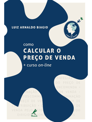 Como calcular o preço de venda + curso on-line, de Biagio, Luiz Arnaldo. Editorial Editora Manole LTDA, capa mole em português, 2012