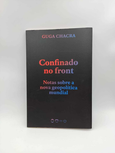 Livro Confinado No Front - Guga Chacra [2020]