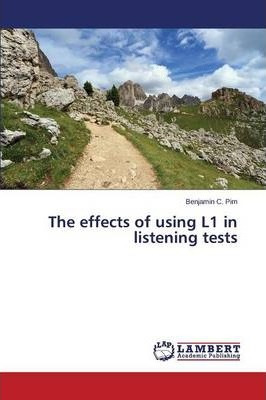 Libro The Effects Of Using L1 In Listening Tests - Pim Be...