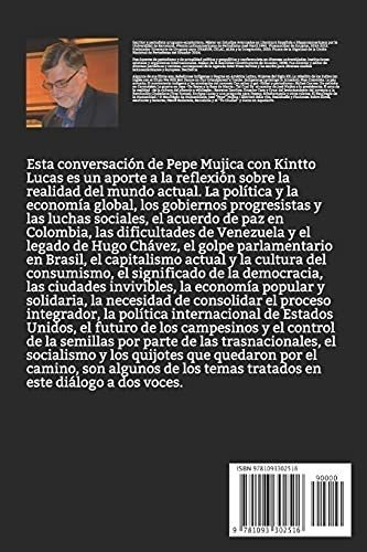 José Pepe Mujica: Los Laberintos De La Vida