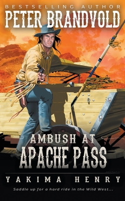 Libro Ambush At Apache Pass: A Western Fiction Classic - ...