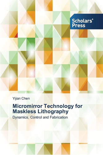 Libro: Micromirror Technology For Maskless Lithography: Dyna