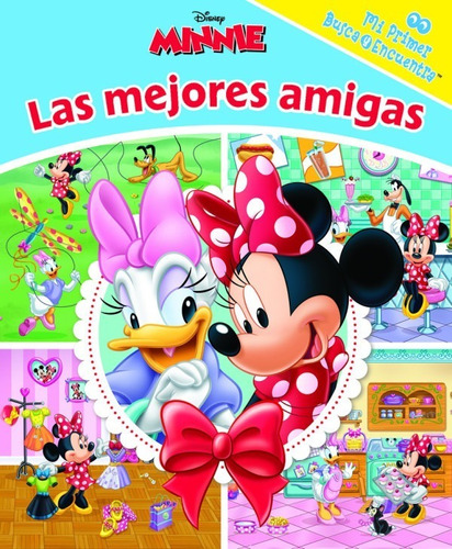  Mis Mejores Amigas. Mi Primer Busca Y Encuentra Minnie Mous