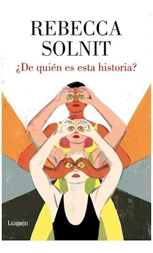 De Quien Es Esta Historia (coleccion Ensayo) - Solnit Rebec