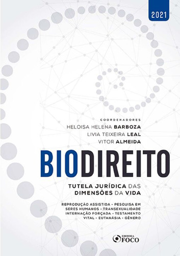 Biodireito - Tutela Jurídica Das Dimensões Da Vida - 01ed/2