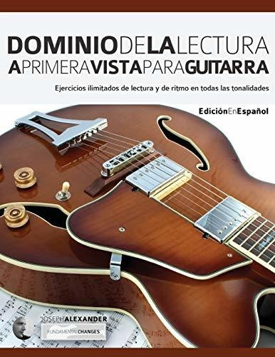 Dominio De La Lectura A Primera Vista Para Guitarra: Ejercic
