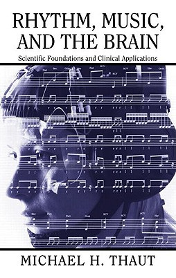 Libro Rhythm, Music, And The Brain: Scientific Foundation...