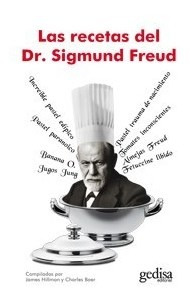 Libro Las Recetas Del Dr.sigmund Freund De James Hillman