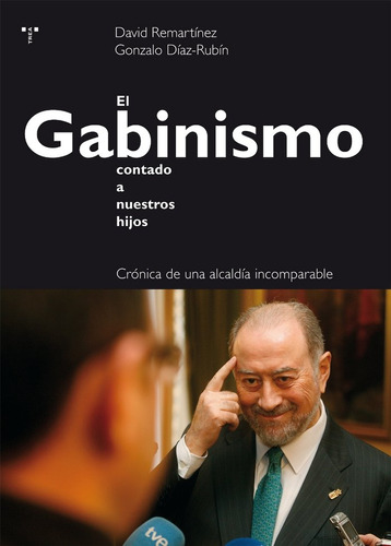 El Gabinismo Contado A Nuestros Hijos (libro Original)
