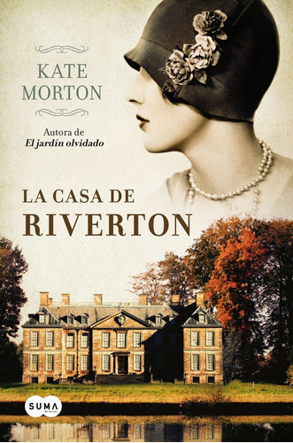 La Casa De Riverton (ediciãâ³n 2011), De Morton, Kate. Editorial Suma, Tapa Blanda En Español