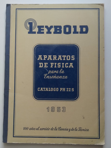 Catalogo Ph 22 S 1953 Aparatos De Física - Leybold. J2