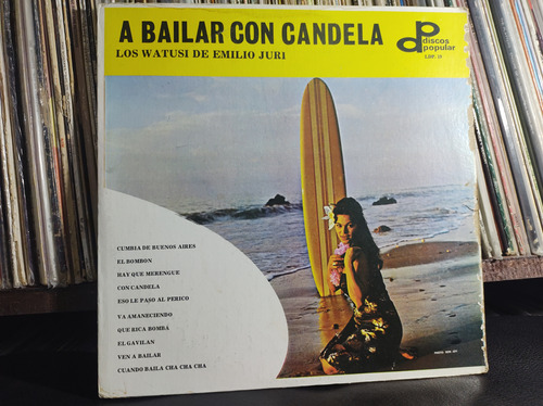 Los Watusi De Emilio Juri Bailar Con Candela Vinilo Lp Vinyl