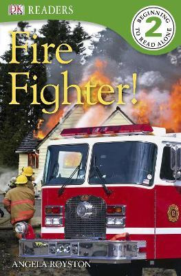 Libro Dk Readers L2: Fire Fighter! - Angela Royston