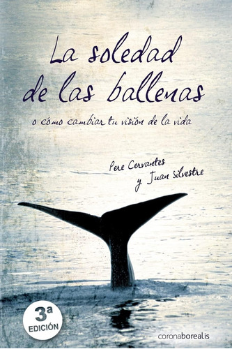 Libro: La Soledad De Las Ballenas (edición En Español)