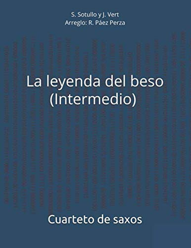 La Leyenda Del Beso -intermedio-: S Sotullo Y J Vert - Arreg