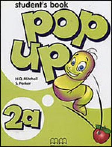 Pop Up 2a - Student's Book, De Mitchell, H.q.. Editora Mm Publications, Capa Mole