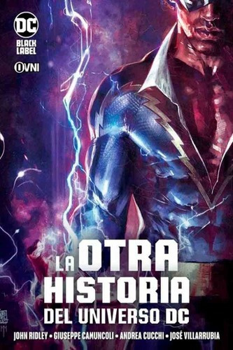 La Otra Historia Del Universo Dc - John Ridley - Ovni Press