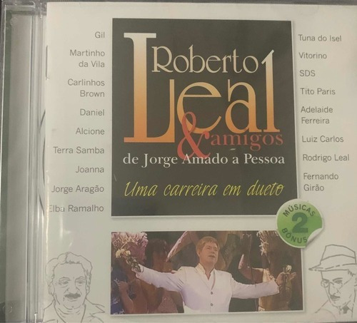Cd Roberto Leal & Amigos - Uma Carreira Em Dueto - C/ Bônus