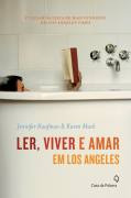 Livro Ler, Viver E Amar Em Los Angeles - Jennifer Kaufman E  Karen Mack [2008]