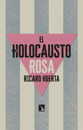 Libro El Holocausto Rosa - Huerta, Ricard