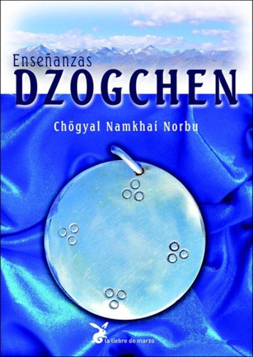 Enseñanzas Dzogchen, Chogyal Namkhai Norbu, Liebre De Marzo