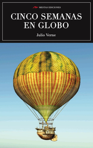 Cinco Semanas En Globo - Verne, Julio