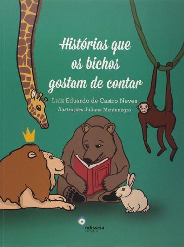 Historias Que Os Bichos Gostam De Contar - 1