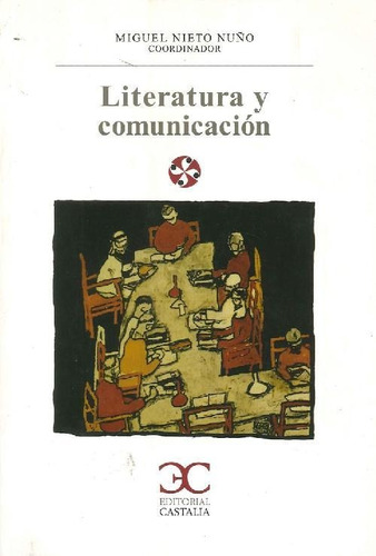 Libro Literatura Y Comunicación De Miguel Nieto Nuño