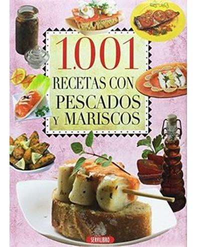 Libro 1001 Recetas Con Pescados Y Mariscos