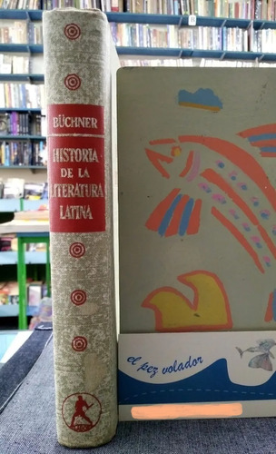 Historia De La Literatura Latina - Büchner