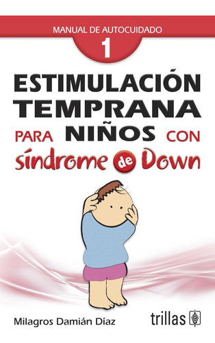 Libro Estimulación Temprana Para Niños Con Síndrome De D Dku