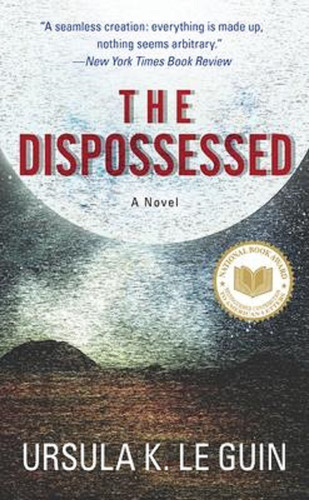 The Dispossessed : An Ambiguous Utopia / Ursula K. Le Guin